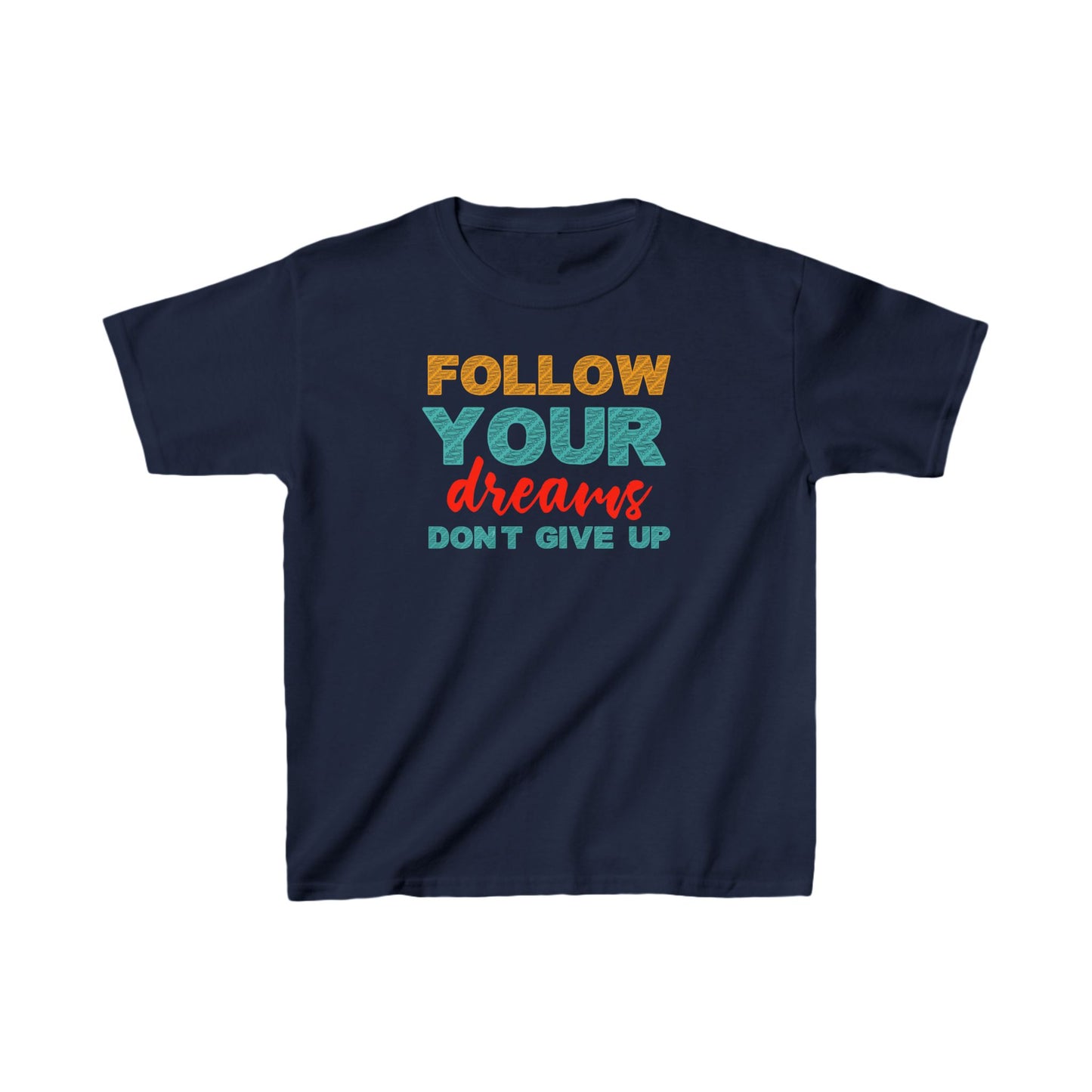 Follow Your Dreams Kids Heavy Cotton™ Tee