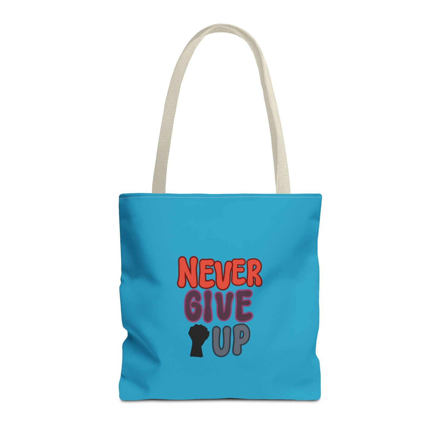 Never Give Up Tote Bag (AOP)