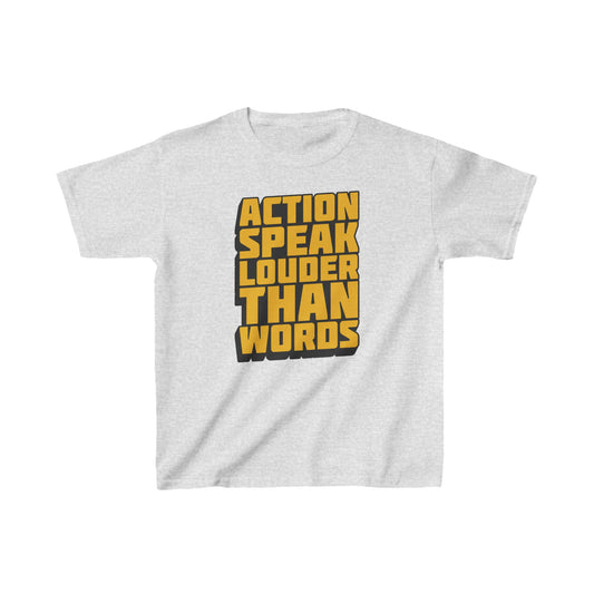 Action Speak Louder Than Words Kids Heavy Cotton™ Tee