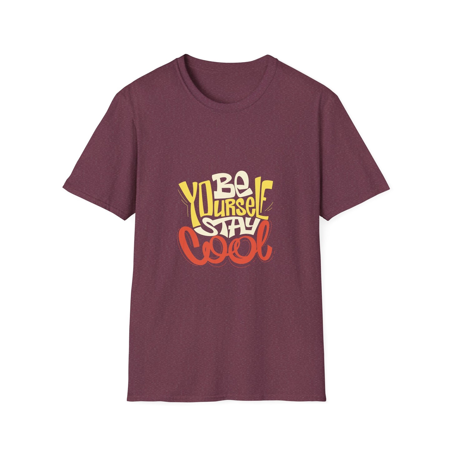 Be Yourself Stay Cool Unisex Softstyle T-Shirt