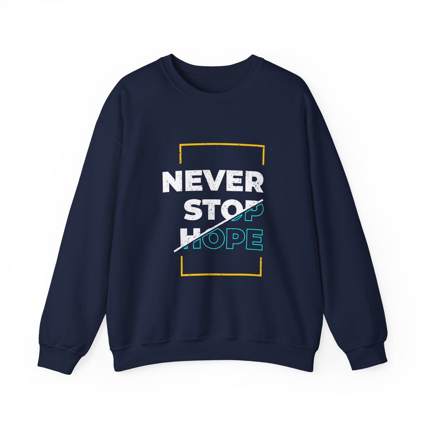 Never Stop Hope Unisex Heavy Blend™ Crewneck Sweatshirt