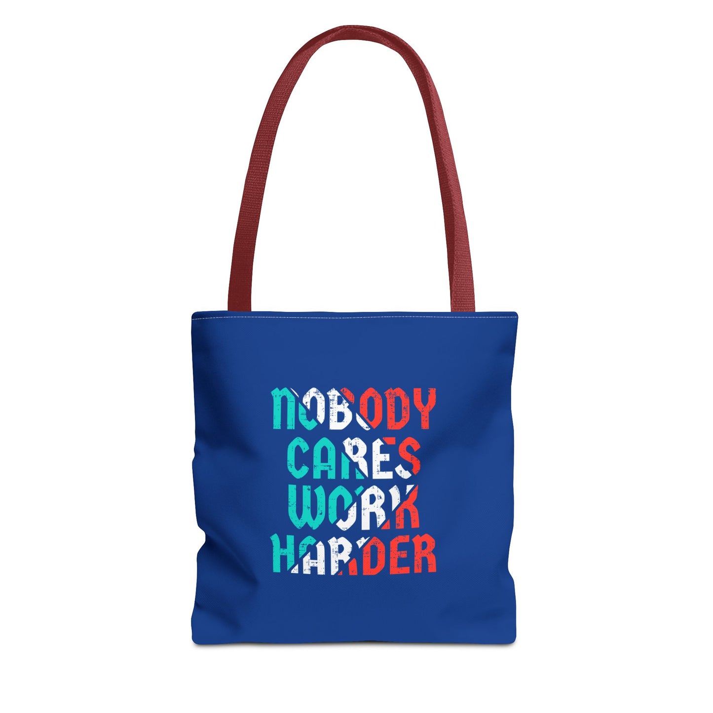 Nobody Cares Work Harder Tote Bag (AOP)
