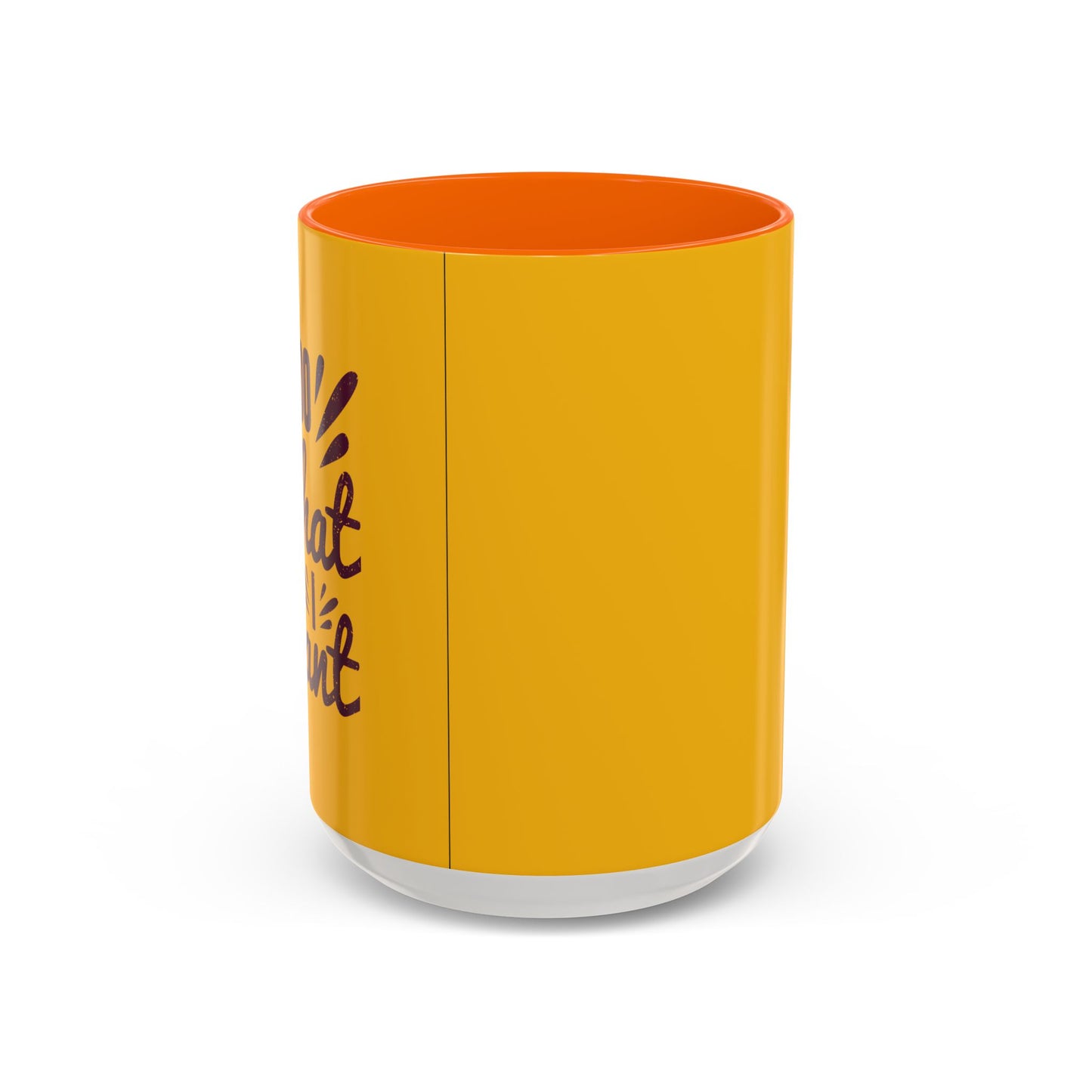 I Do What I Want Accent Coffee Mug (11, 15oz)