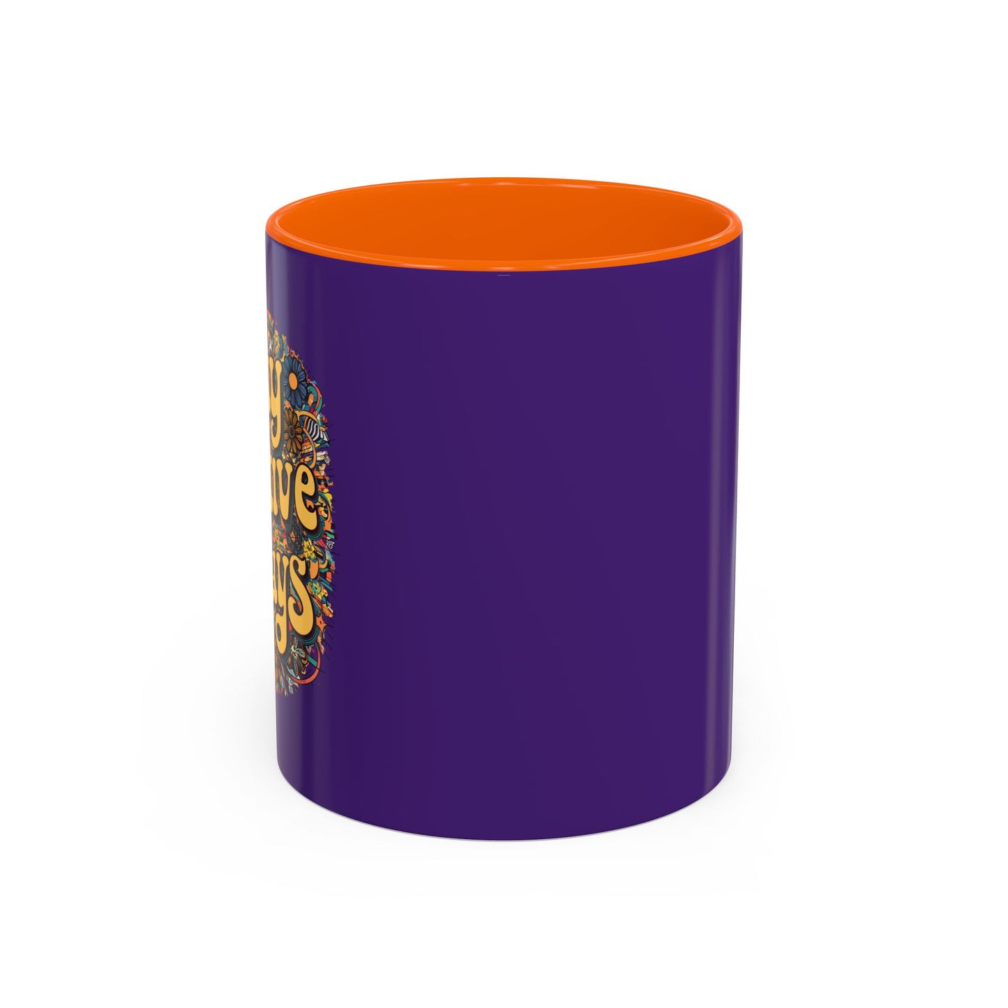 Stay Positive Always Accent Coffee Mug (11, 15oz)