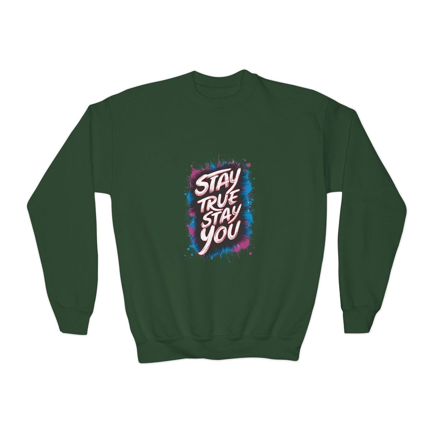 Stay True Stay You Youth Crewneck Sweatshirt
