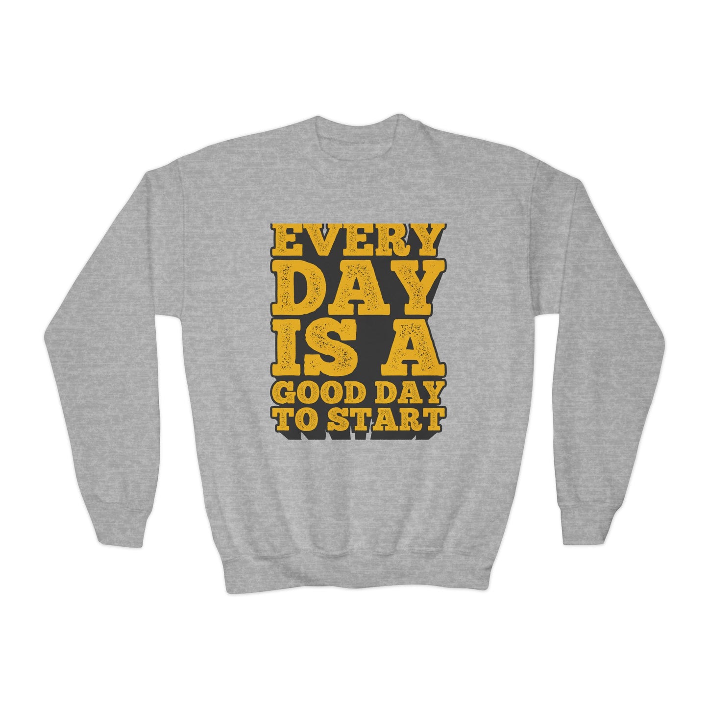 Every Day Is A Good Day To Start Youth Crewneck Sweatshirt