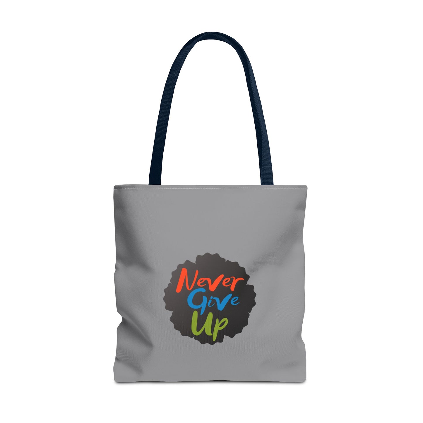 Never Give Up Tote Bag (AOP)