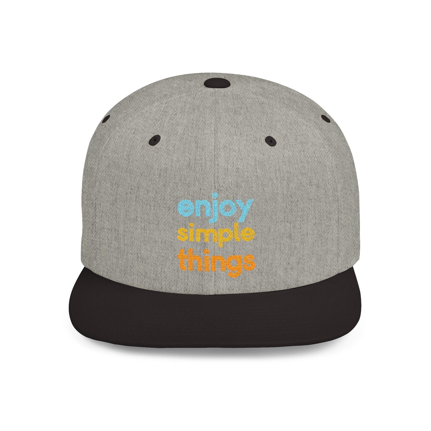 Enjoy Simple Things Flat Bill Snapback