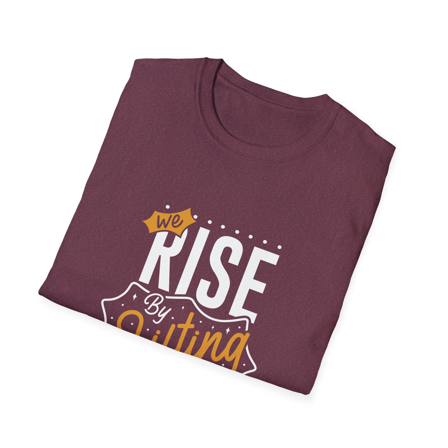 We Rise By Lifting Others Unisex Softstyle T-Shirt