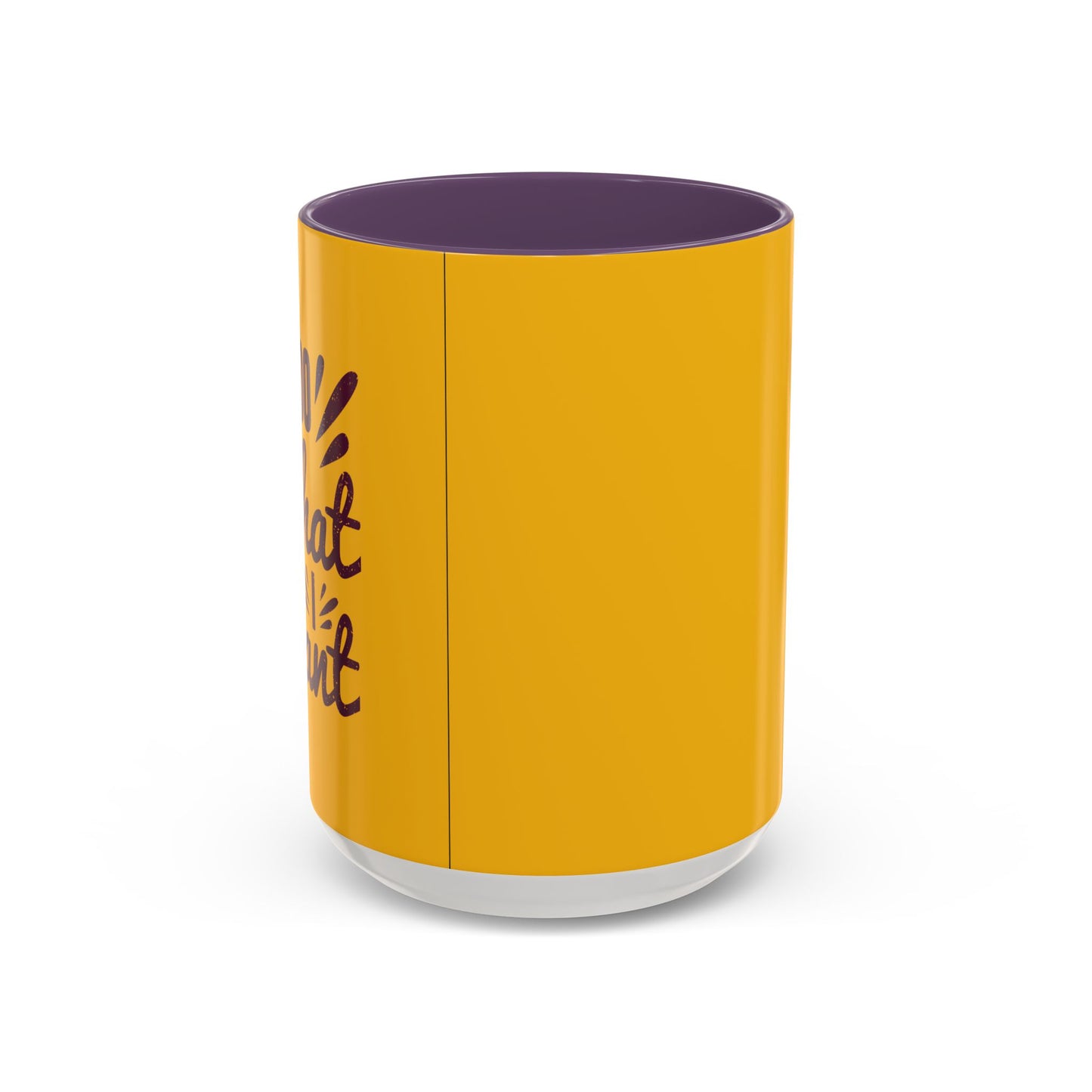 I Do What I Want Accent Coffee Mug (11, 15oz)