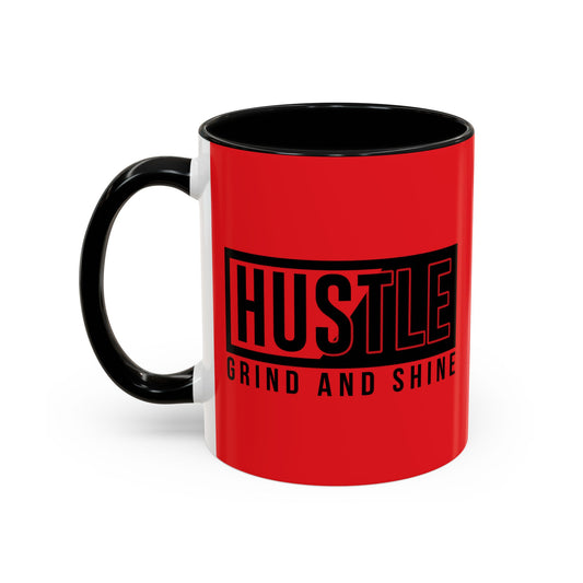 Hustle Grind And Shine Accent Coffee Mug (11, 15oz)