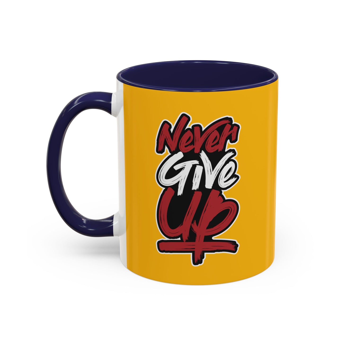 Never Give Up Accent Coffee Mug (11, 15oz)