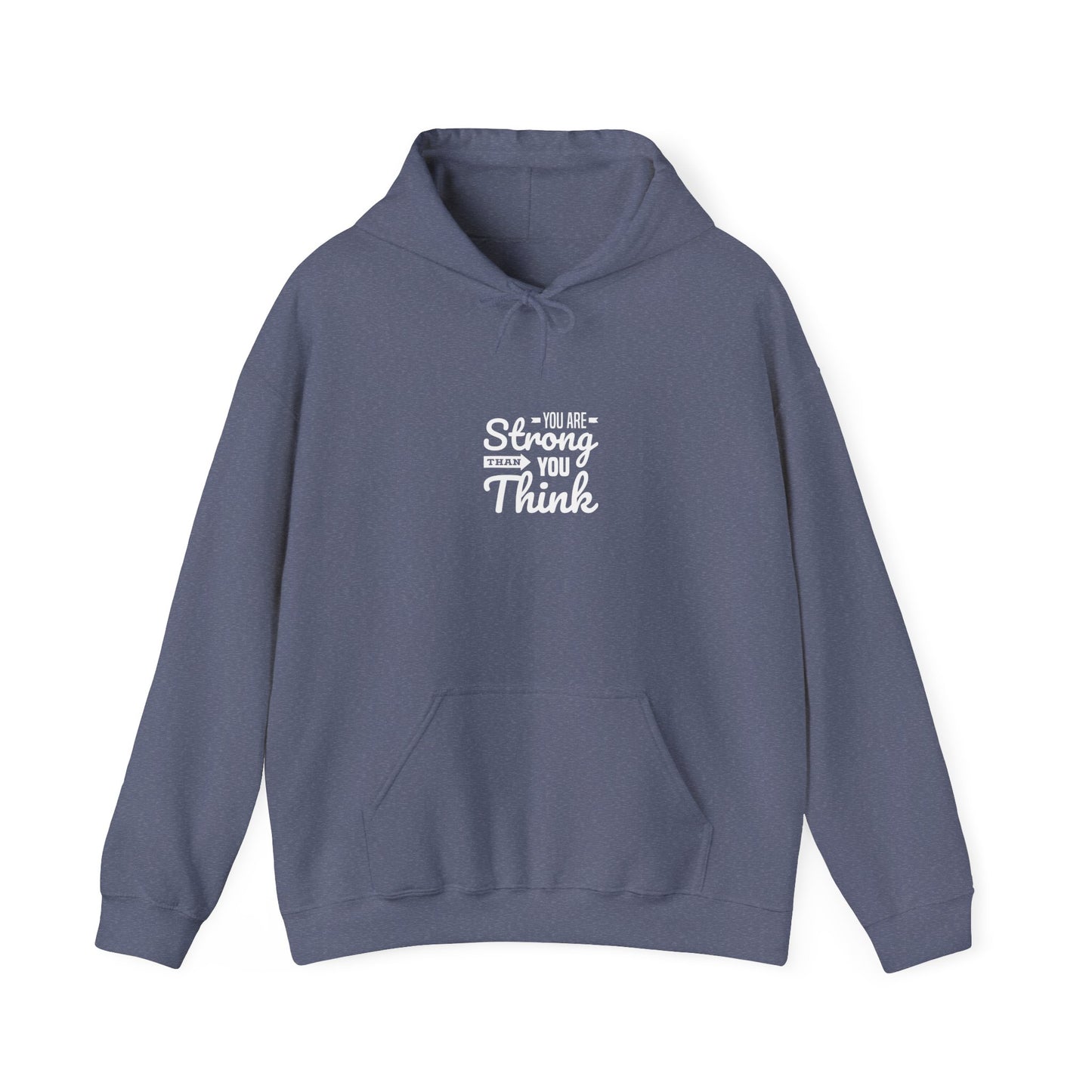 You Are Strong Than You Think Unisex Heavy Blend™ Hooded Sweatshirt