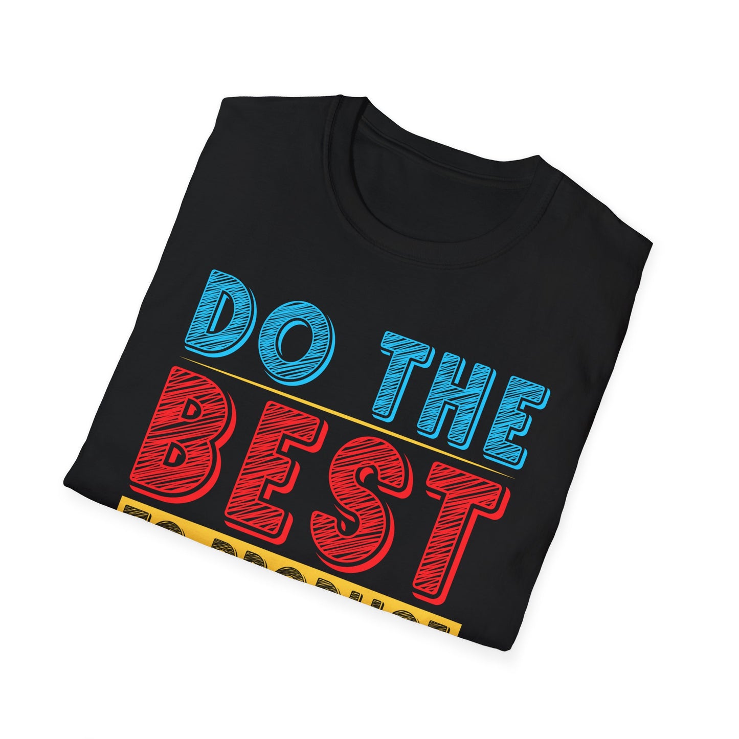 Do The Best To Produce The Best Unisex Softstyle T-Shirt