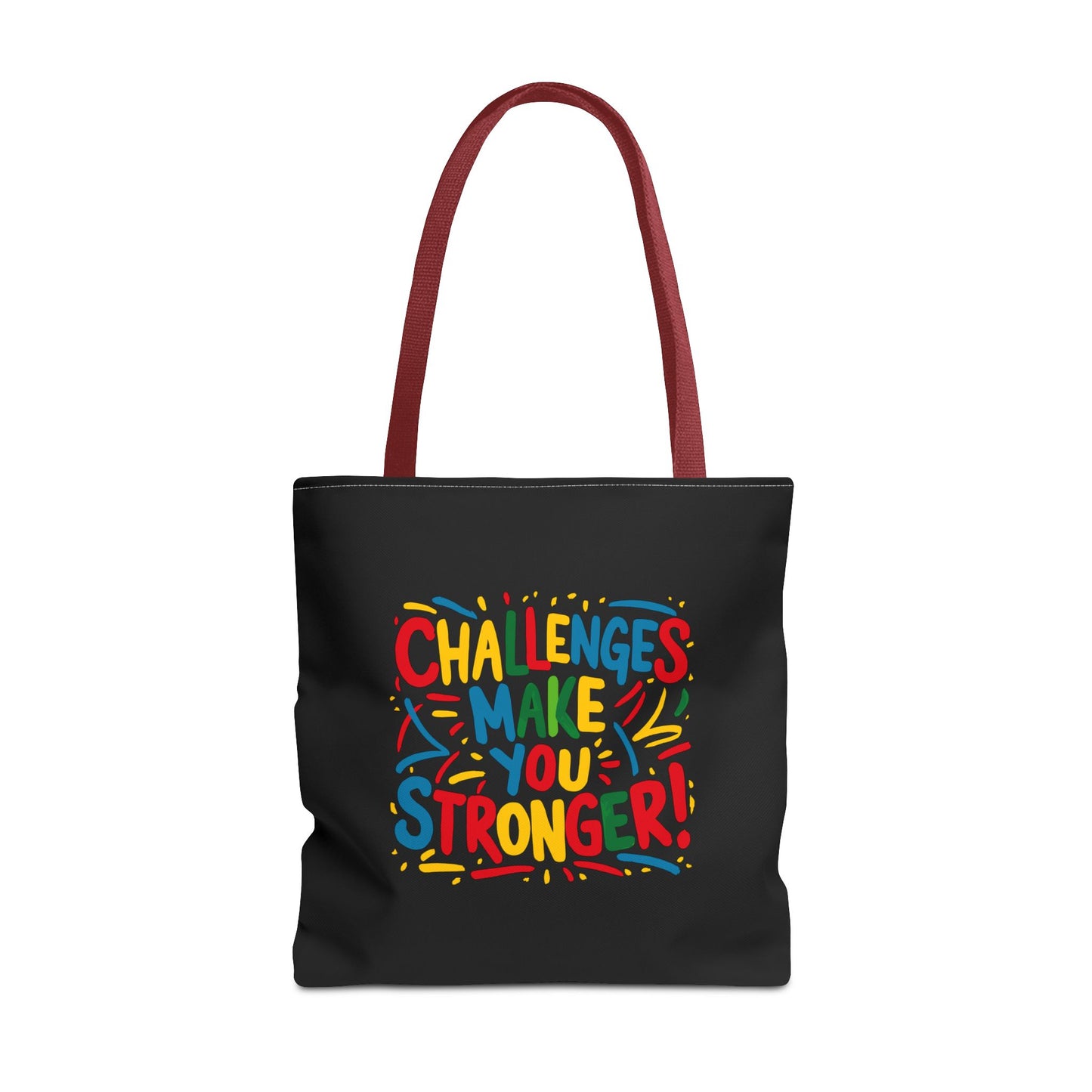 Challenges Make You Stronger! Tote Bag (AOP)