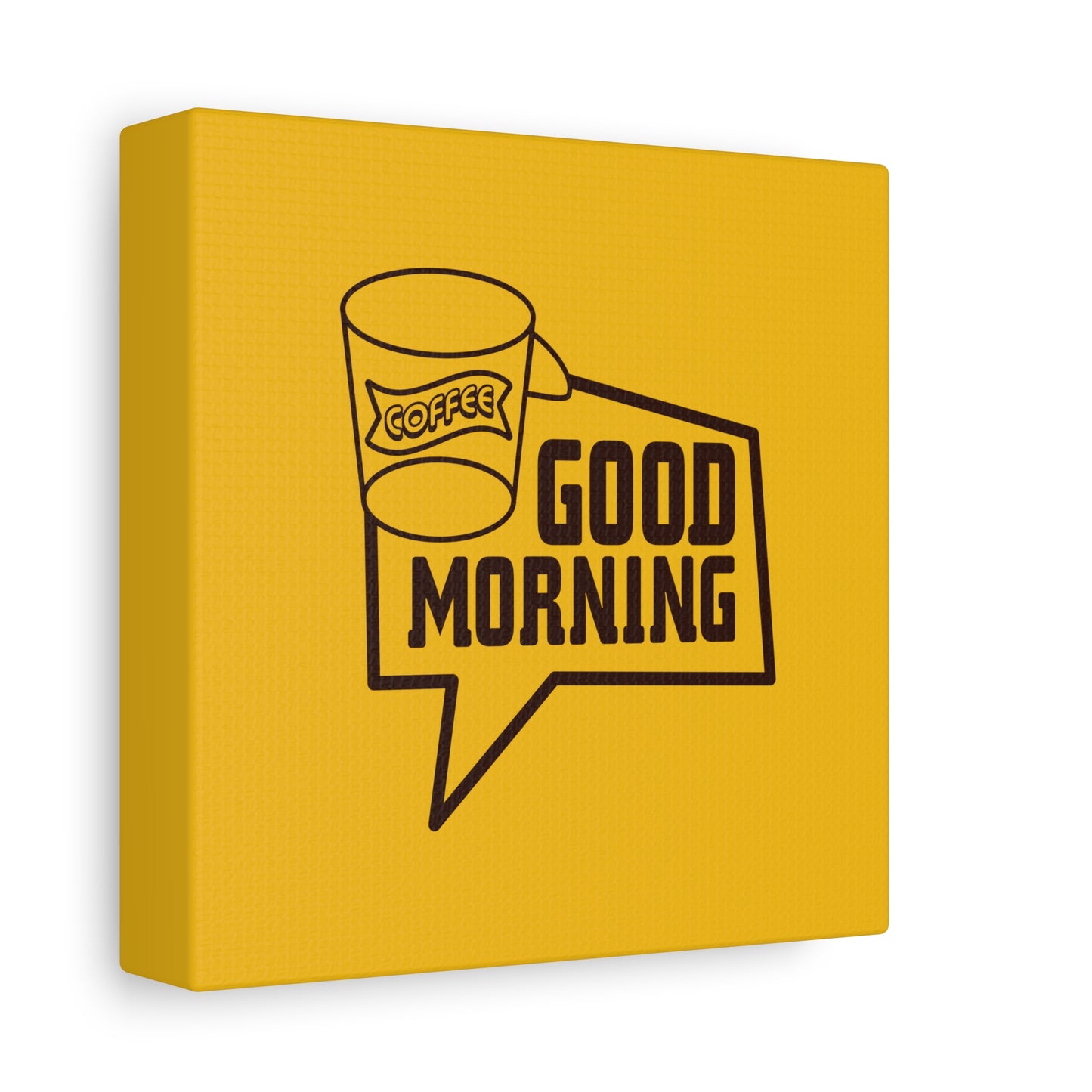 Good Morning Matte Canvas, Stretched, 1.25"