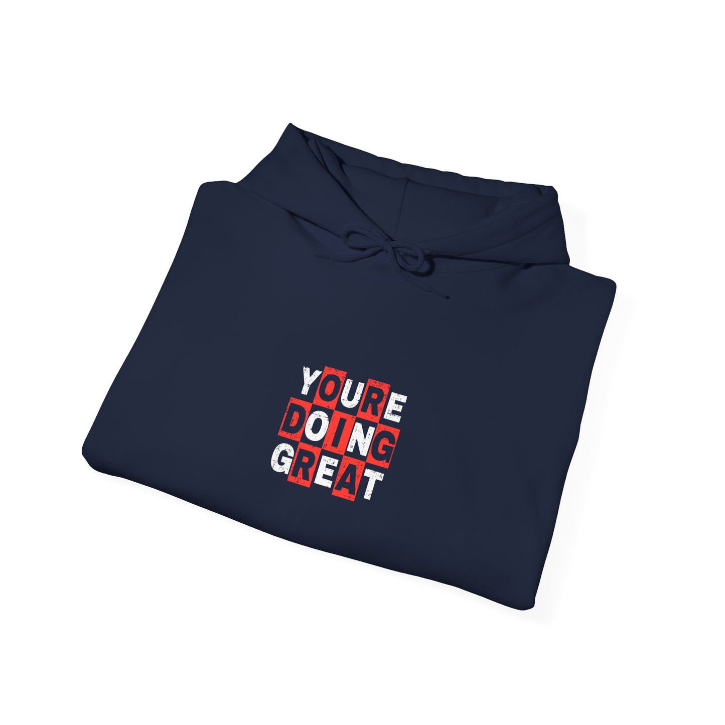 Youre Doing Great Unisex Heavy Blend™ Hooded Sweatshirt