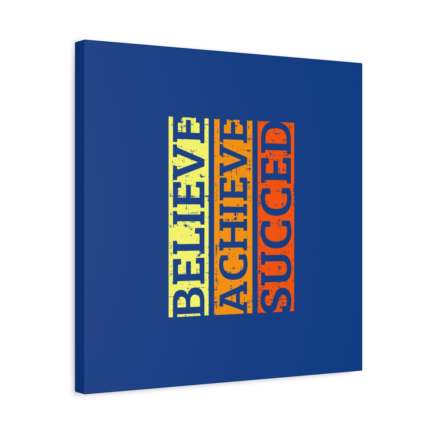 Belive Achieve Succed Matte Canvas, Stretched, 1.25"