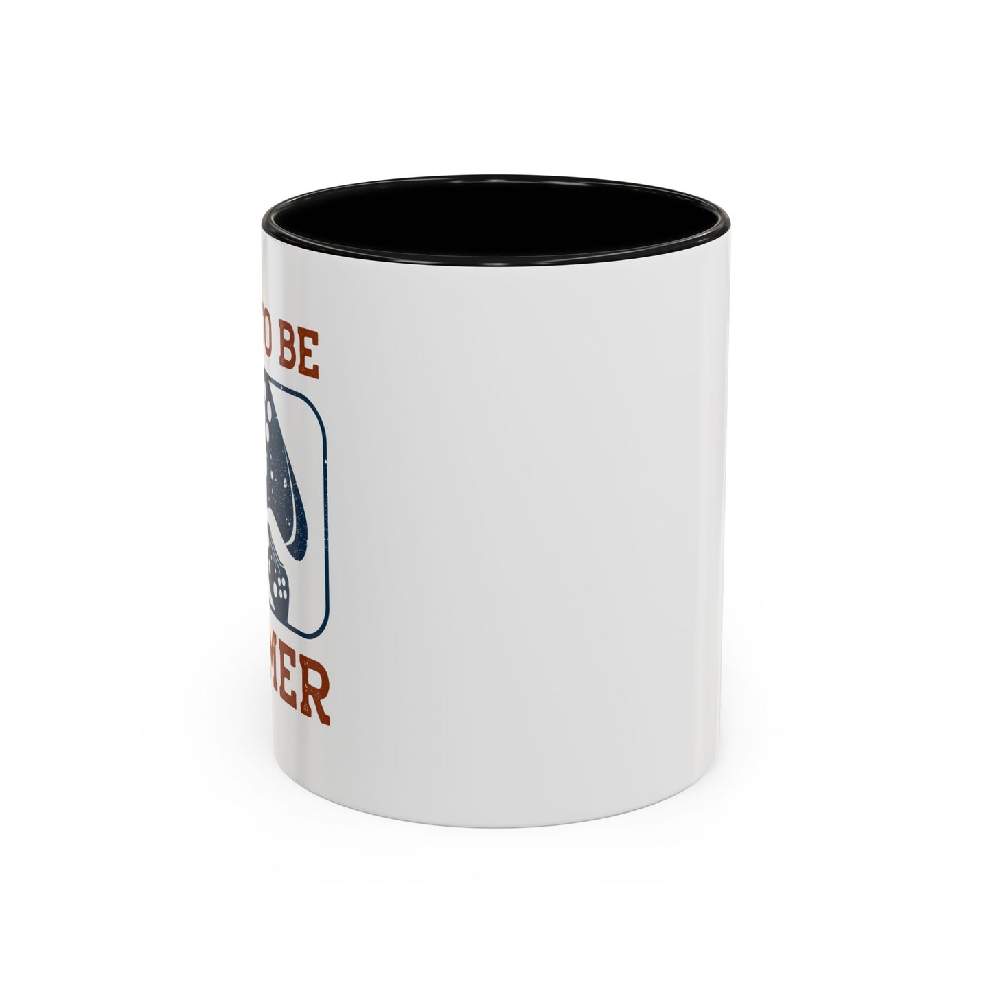 Born To Be A Gamer Accent Coffee Mug (11, 15oz)