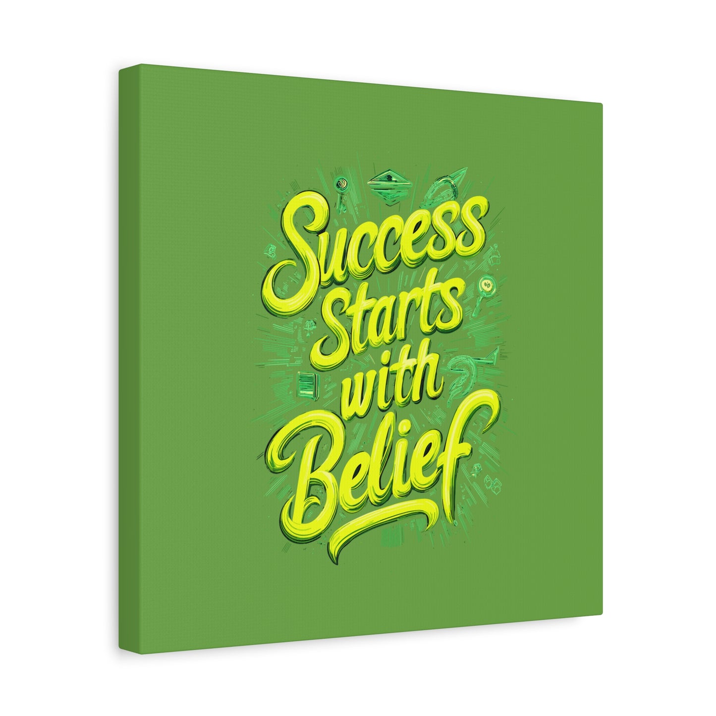 Success Starts With Belief Matte Canvas, Stretched, 1.25"