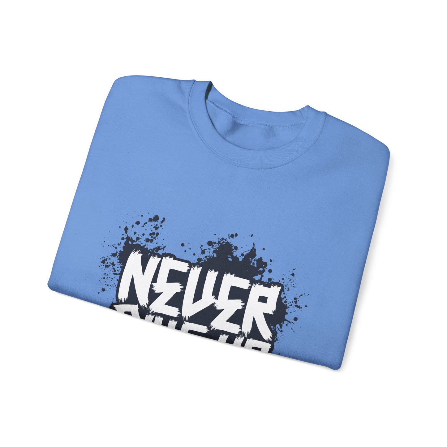 Never Give Up Unisex Heavy Blend™ Crewneck Sweatshirt