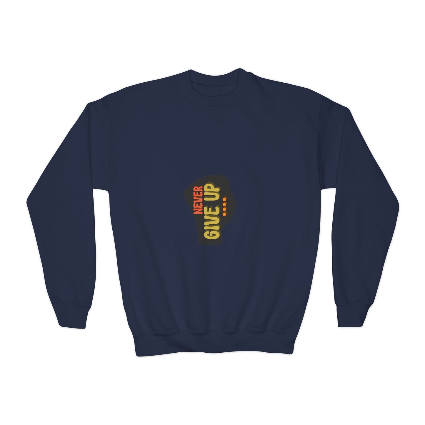Never Give Up Youth Crewneck Sweatshirt