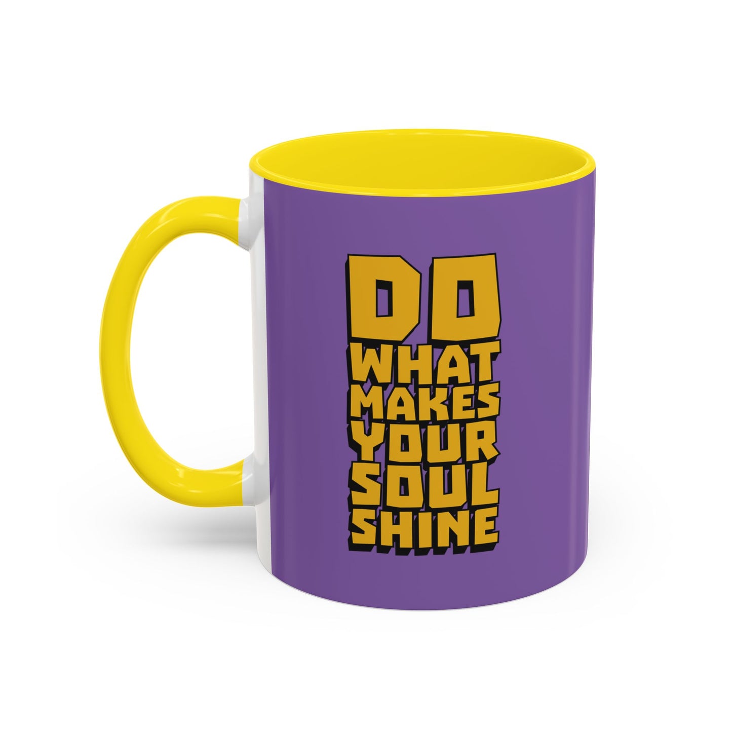 Do What Makes Your Soul Shine Accent Coffee Mug (11, 15oz)
