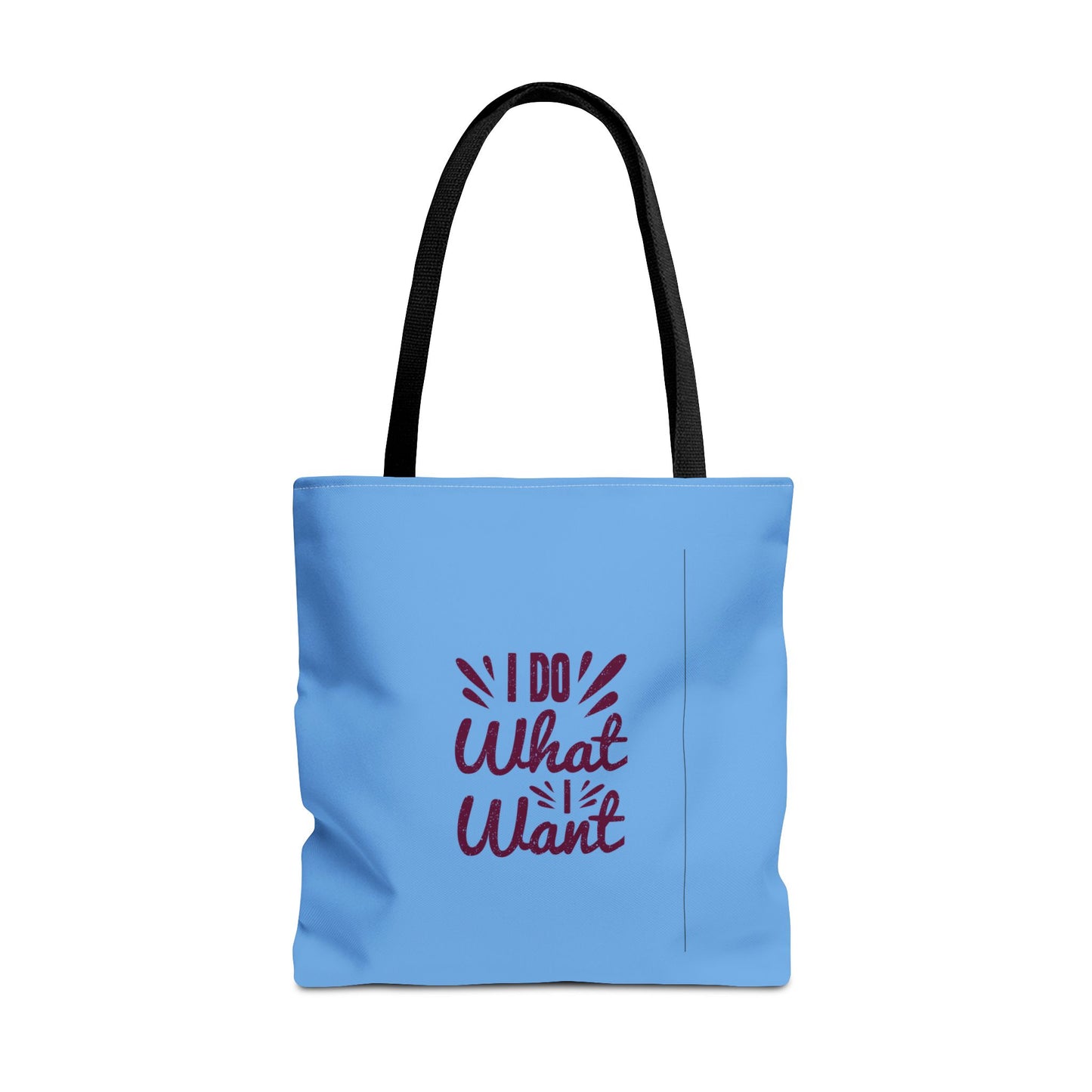 I Do What I Want Tote Bag (AOP)