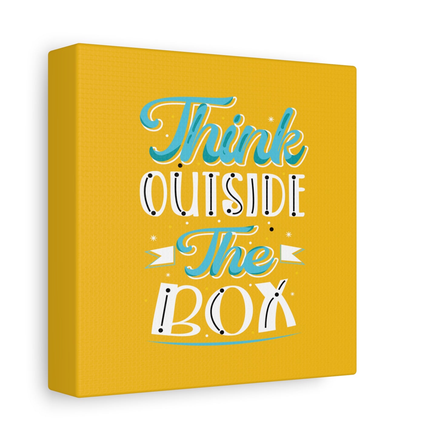 Think Outside The Box Matte Canvas, Stretched, 1.25"