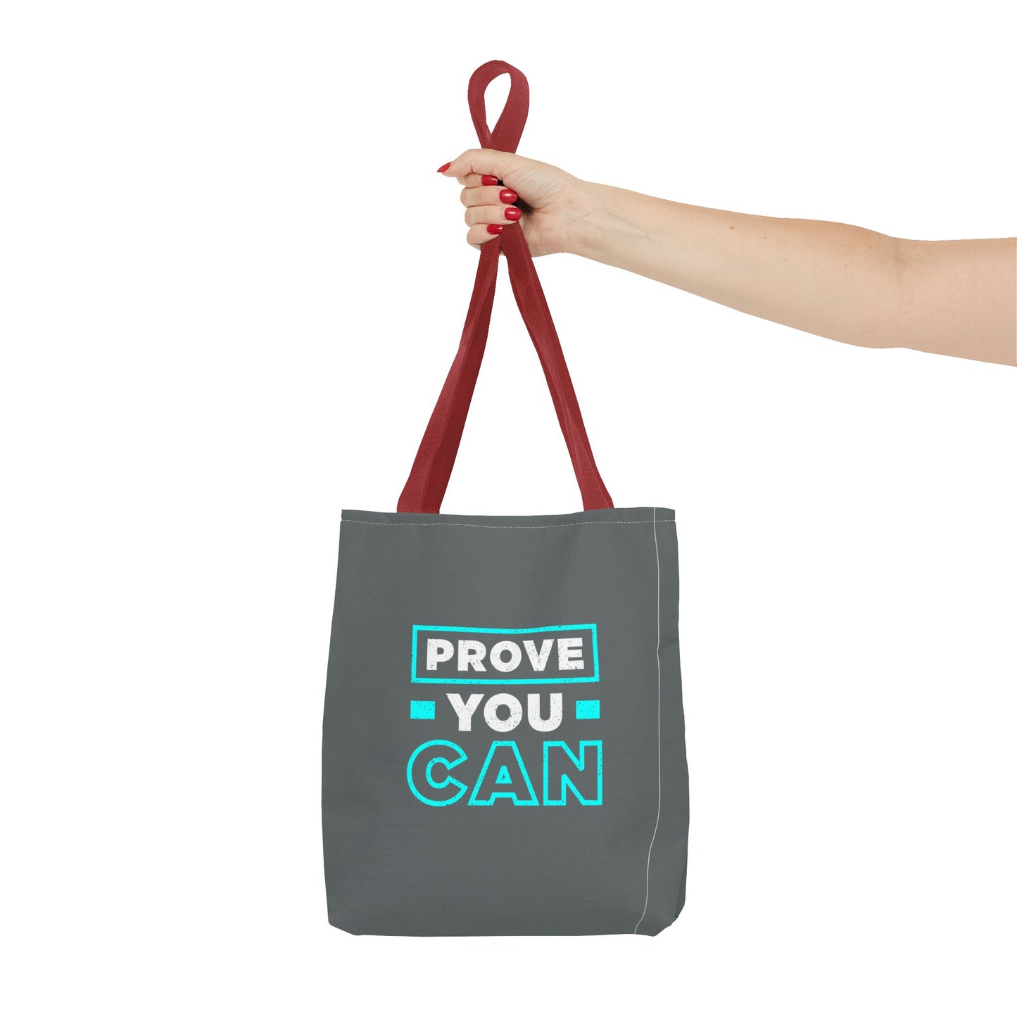 Prove You Can Tote Bag (AOP)
