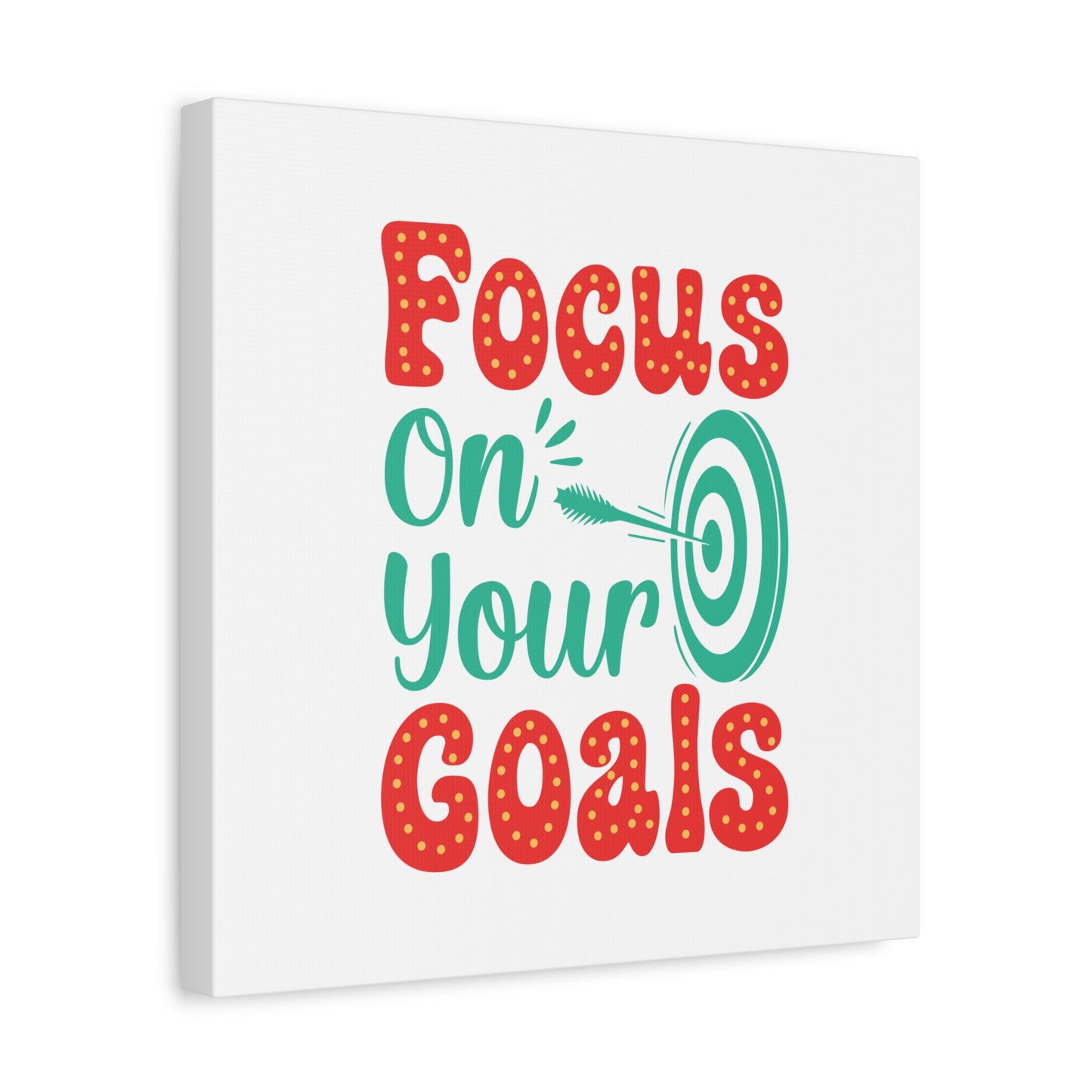 Focus On Your Goals Matte Canvas, Stretched, 1.25"