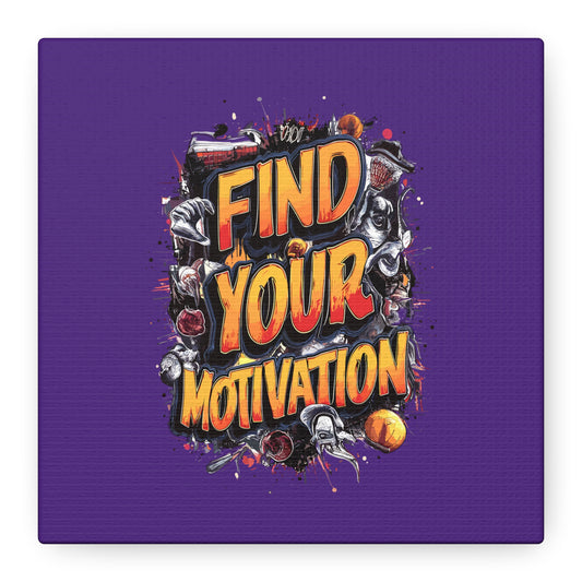 Find Your Motivation Matte Canvas, Stretched, 1.25"