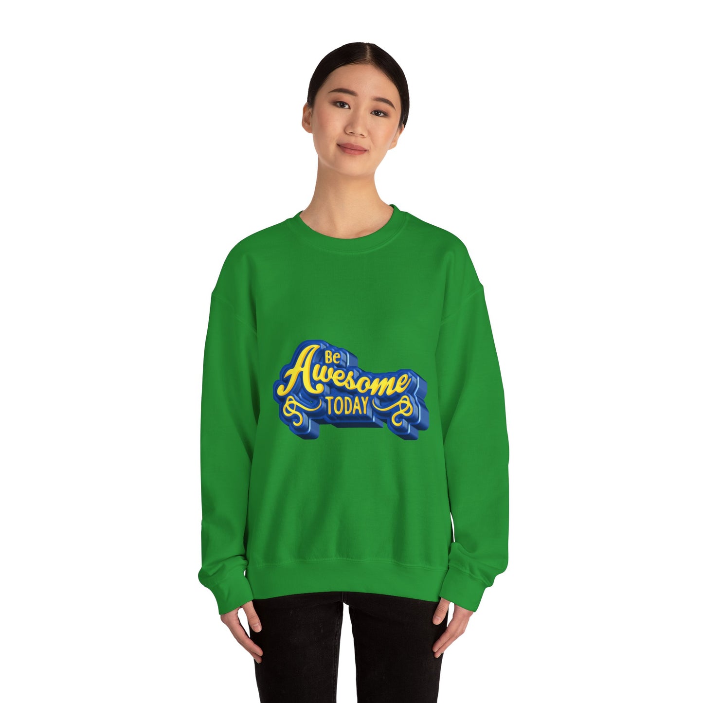 Be Awesome Today Unisex Heavy Blend™ Crewneck Sweatshirt