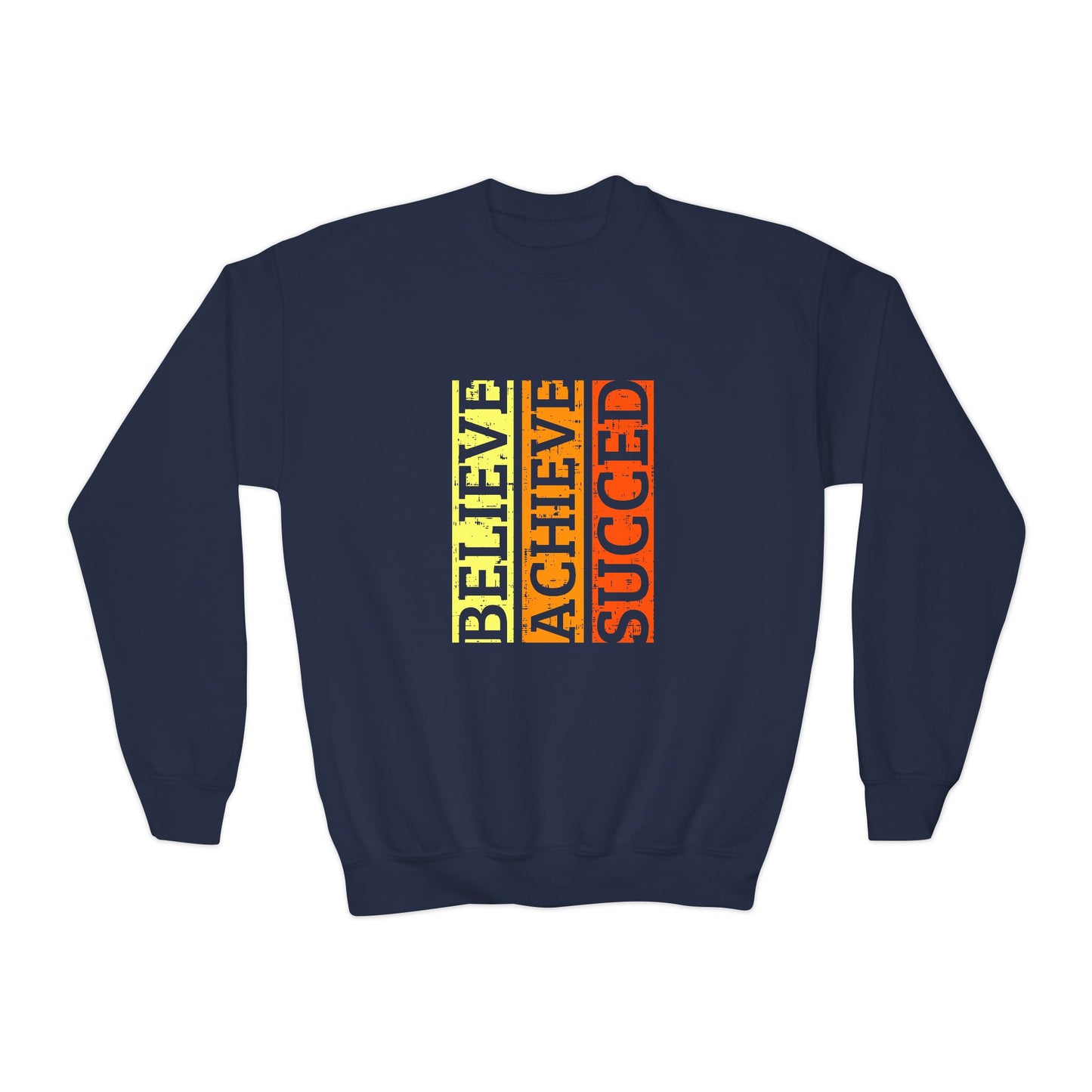 Believe Achieve Succed Youth Crewneck Sweatshirt