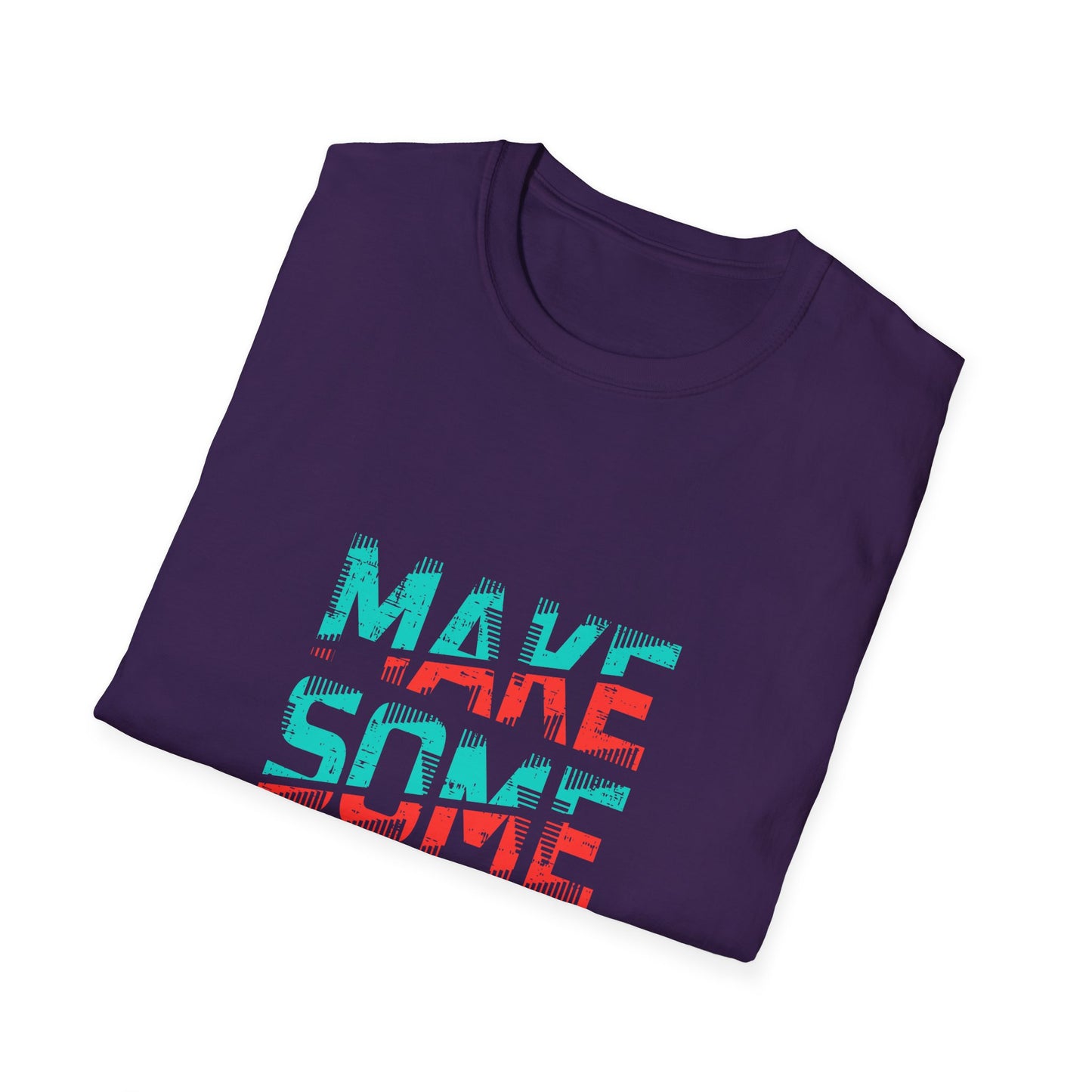 Make Some Noise Unisex Softstyle T-Shirt