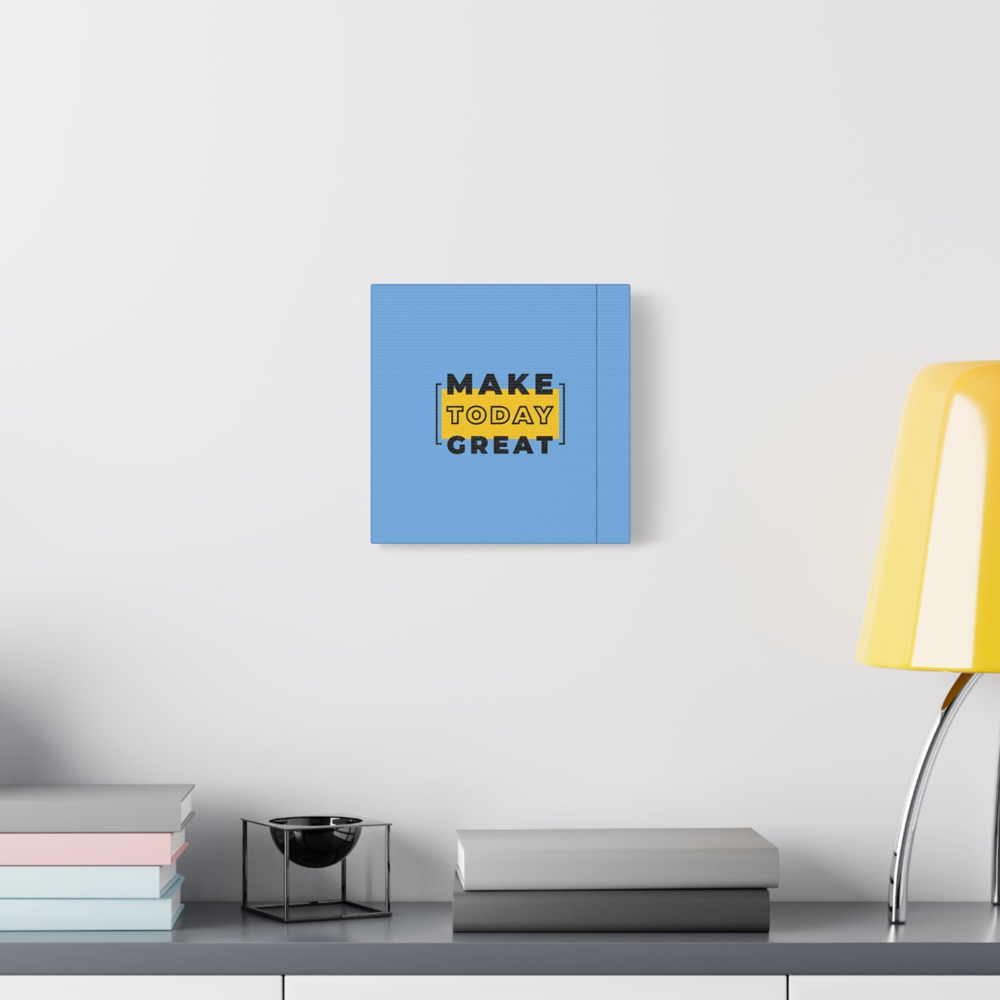 Make Today Great Matte Canvas, Stretched, 1.25"