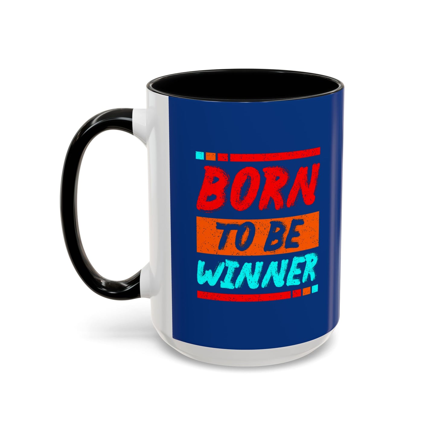 Born To Be Winner Accent Coffee Mug (11, 15oz)