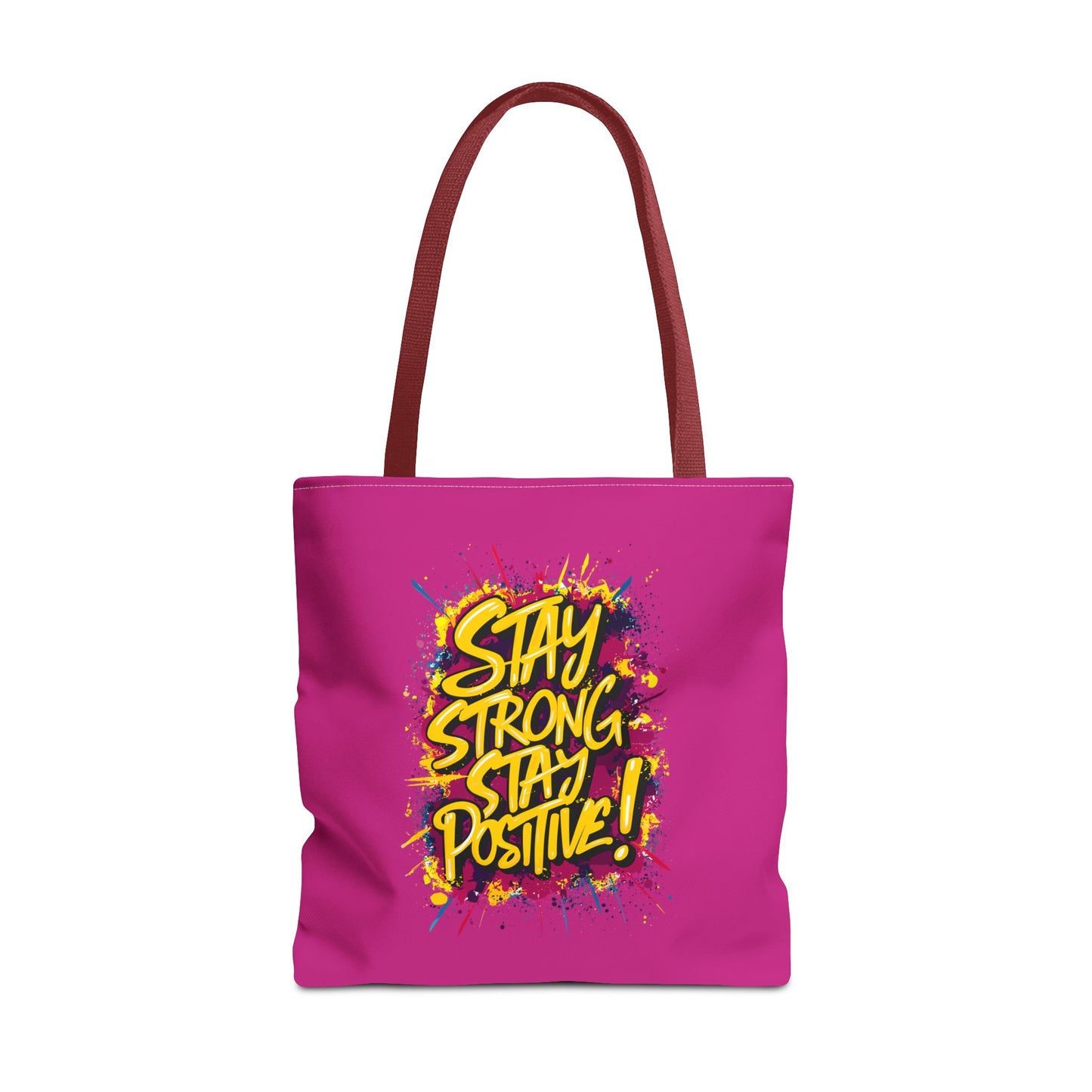 Stay Strong Stay Positive! Tote Bag (AOP)