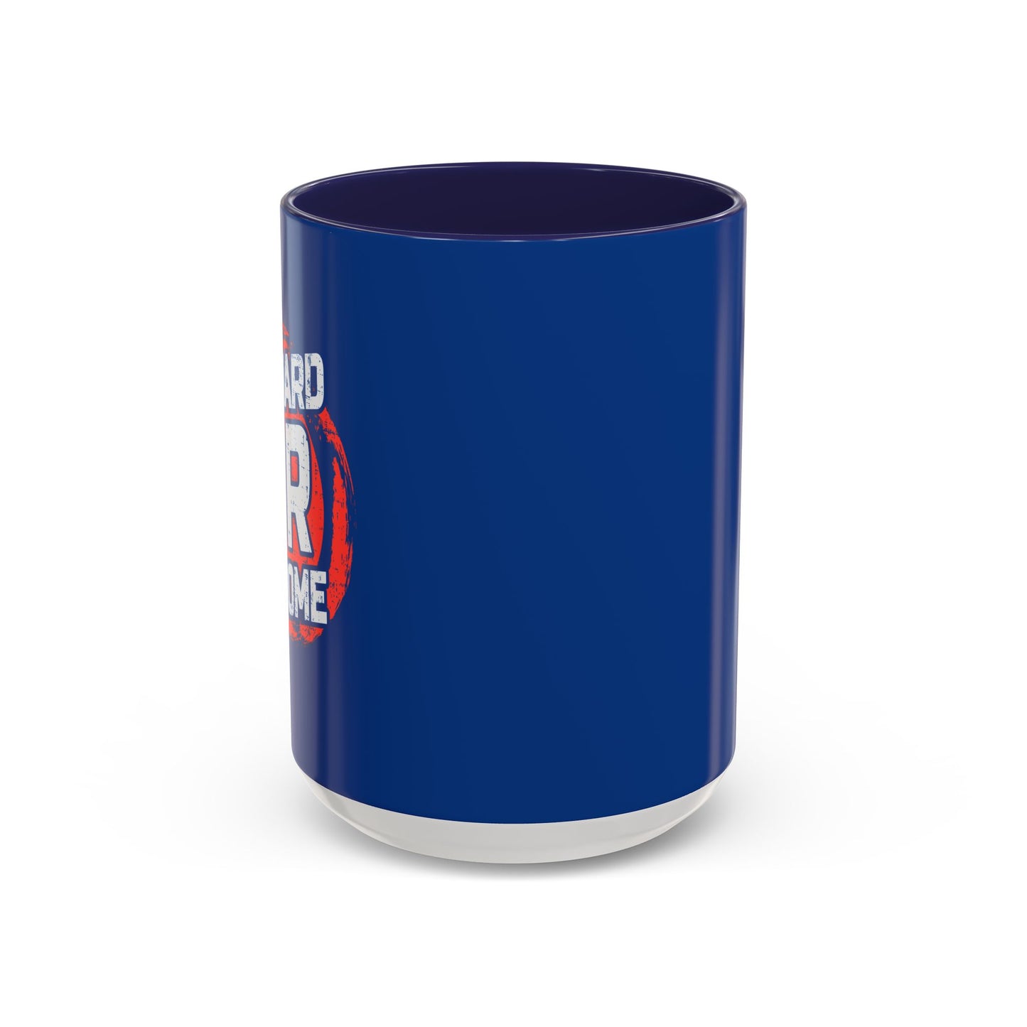 Go Hard Or Go Home Accent Coffee Mug (11, 15oz)