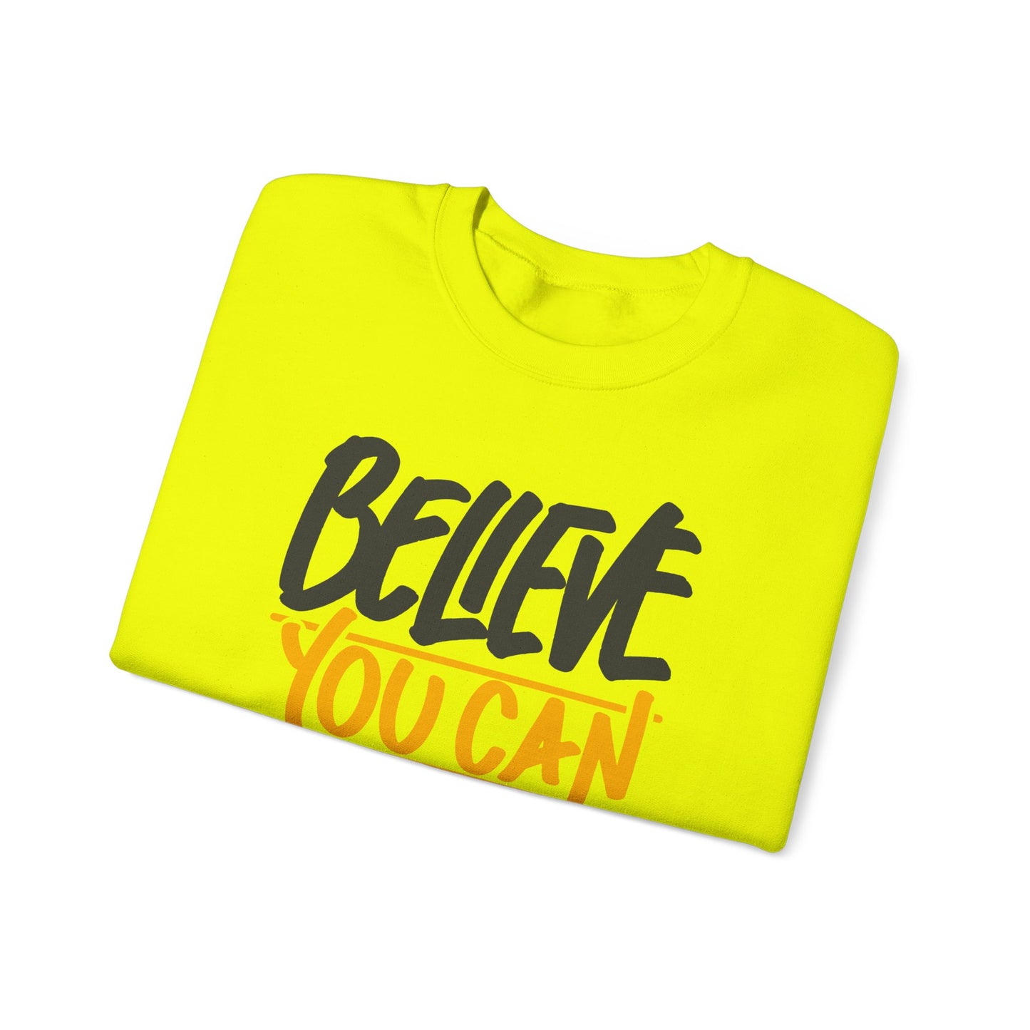 Believe You Can Do It Unisex Heavy Blend™ Crewneck Sweatshirt