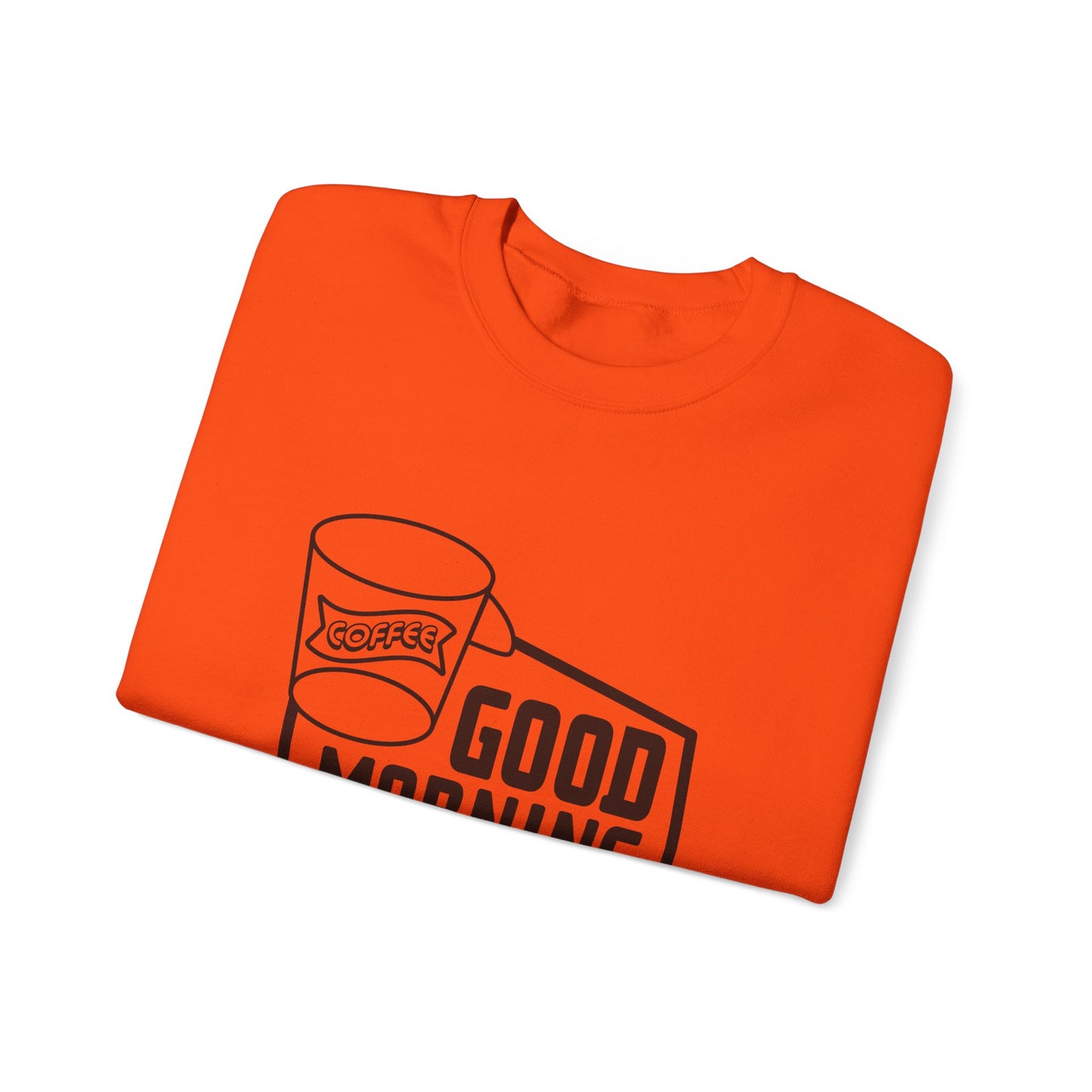 Good Morning Unisex Heavy Blend™ Crewneck Sweatshirt