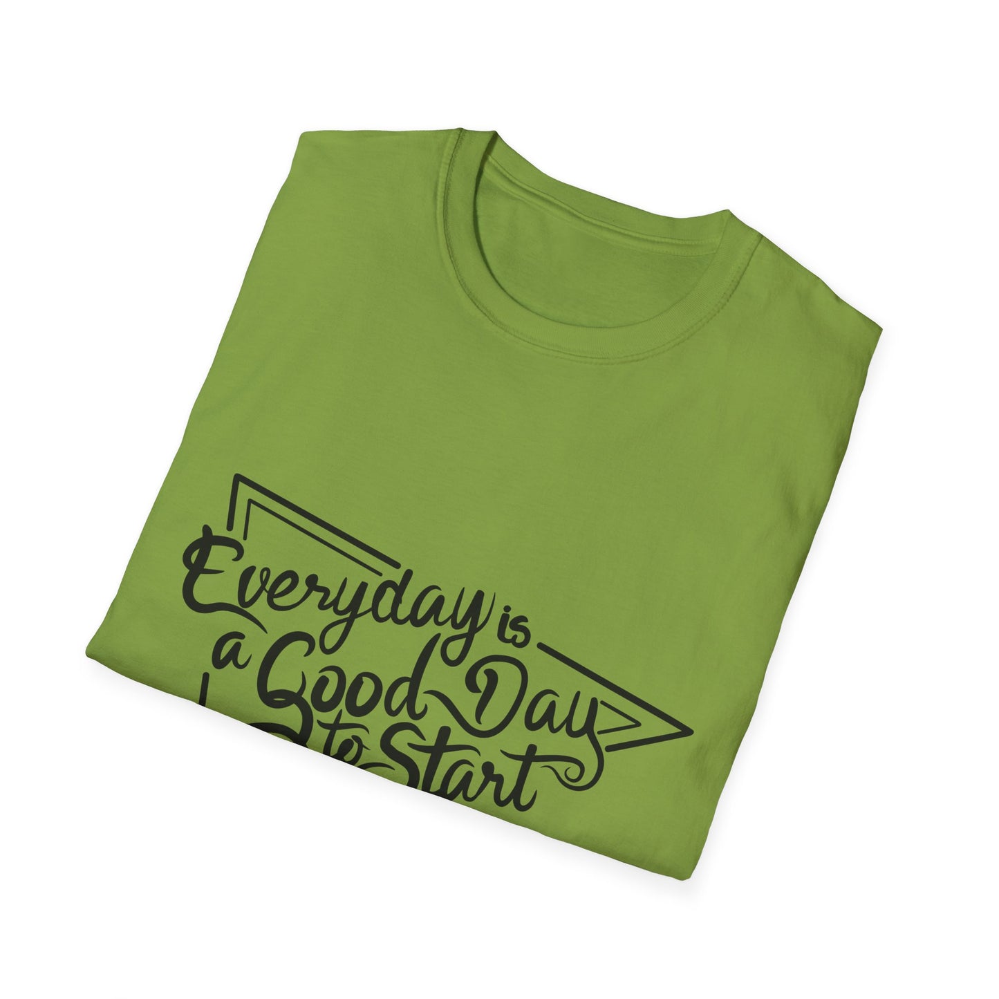 Every Day Is a Good Day To Start Unisex Softstyle T-Shirt