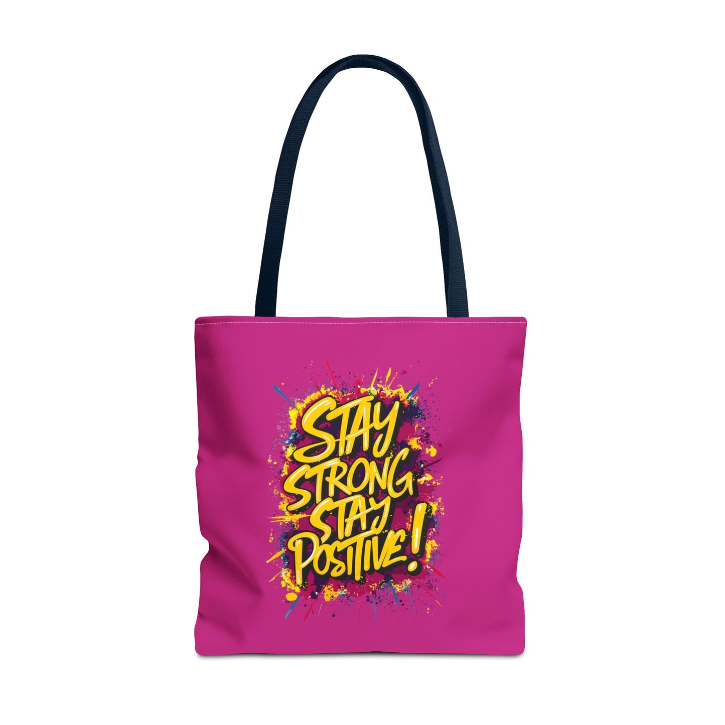 Stay Strong Stay Positive! Tote Bag (AOP)