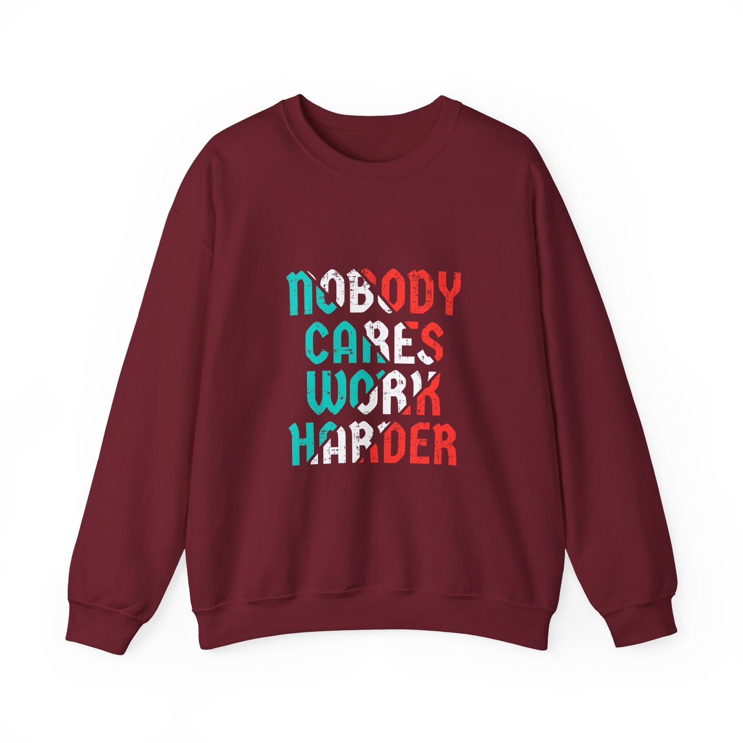 Nobody Cares Work Harder Unisex Heavy Blend™ Crewneck Sweatshirt