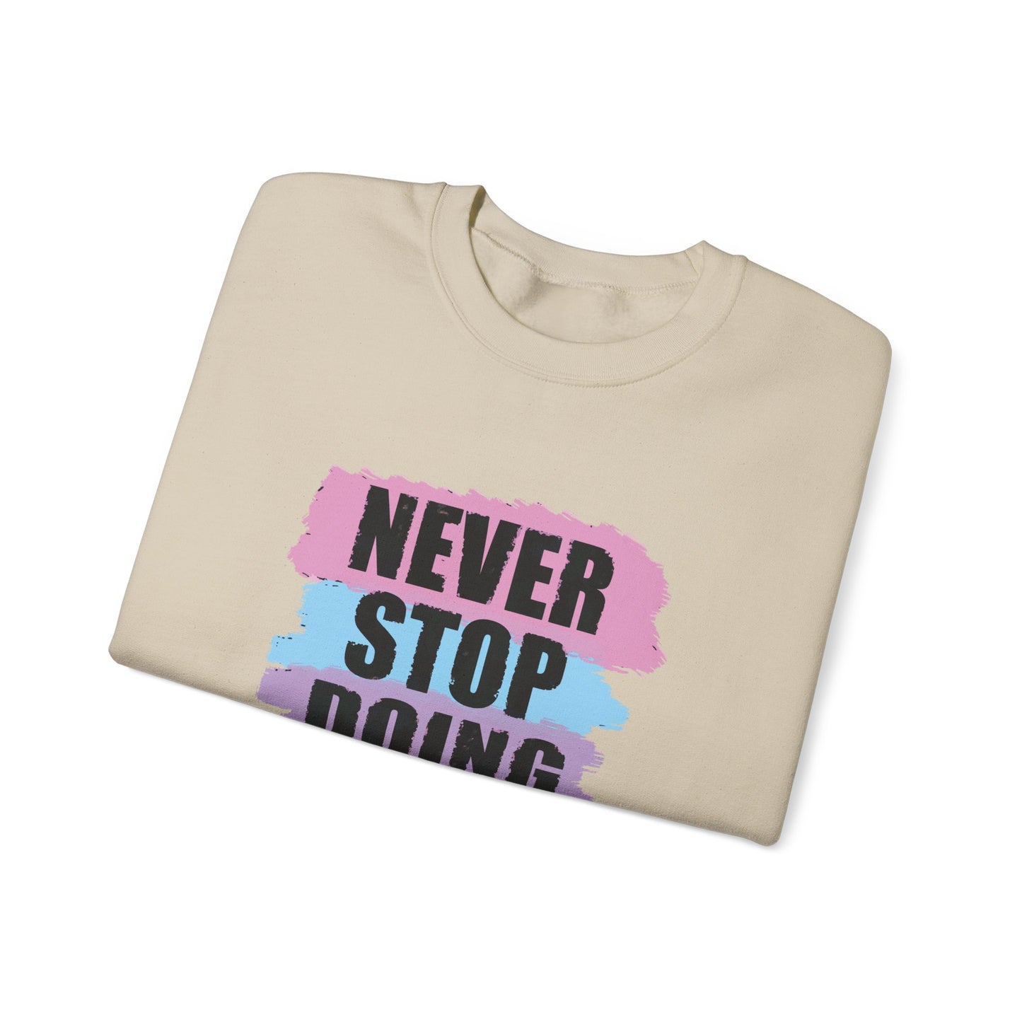 Never Stop Doing Your Best Unisex Heavy Blend™ Crewneck Sweatshirt