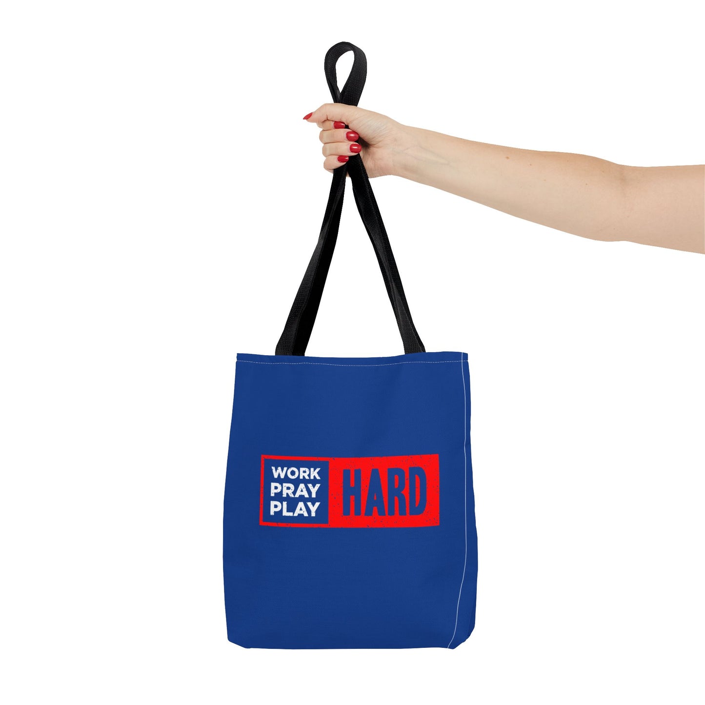 Work Hard Pray Hard Play Hard Tote Bag (AOP)