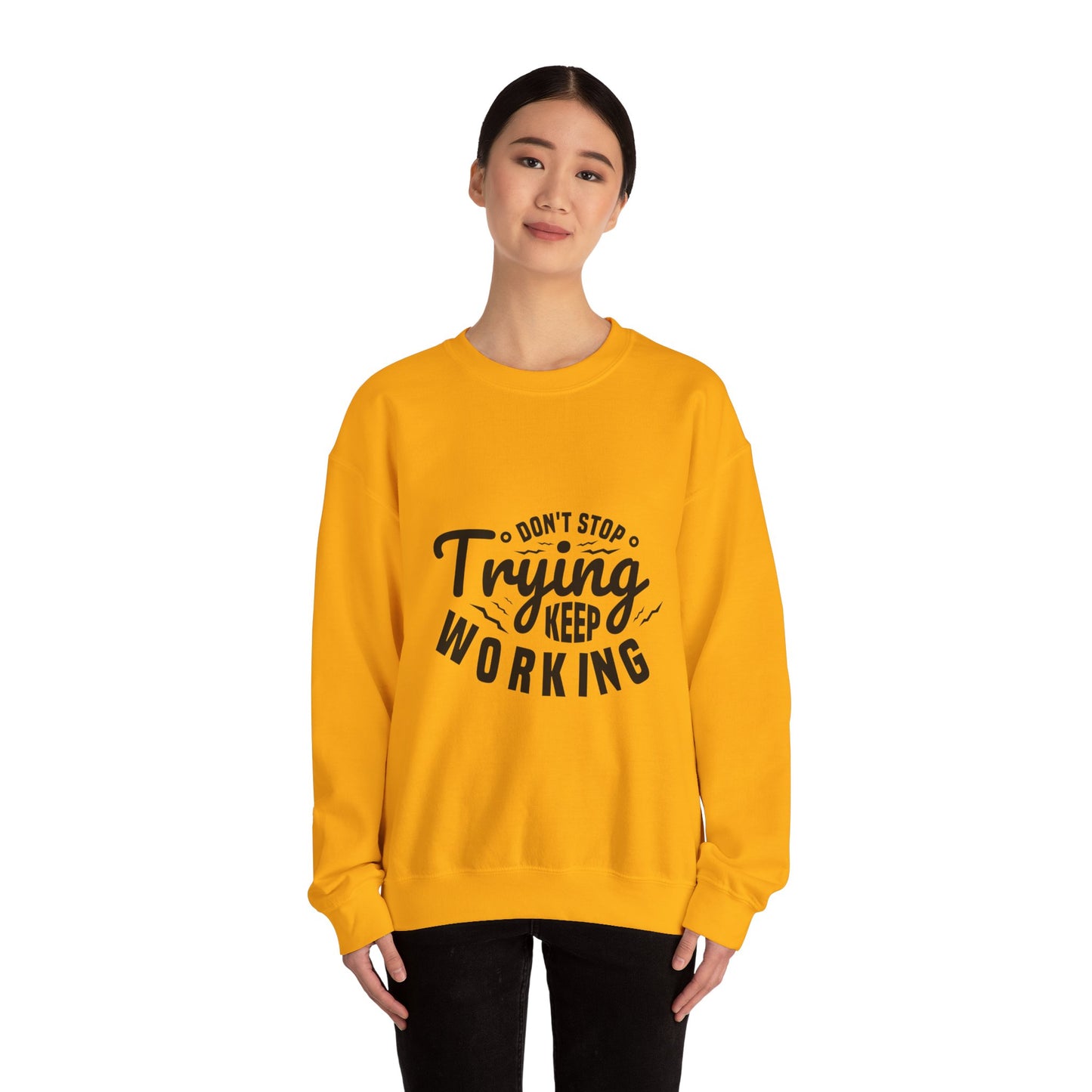 Don't Trying Keep Working Unisex Heavy Blend™ Crewneck Sweatshirt