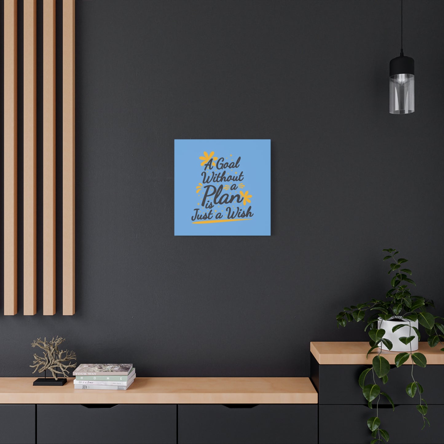 A Goal Without A Plan Is Just A Wish Matte Canvas, Stretched, 1.25"