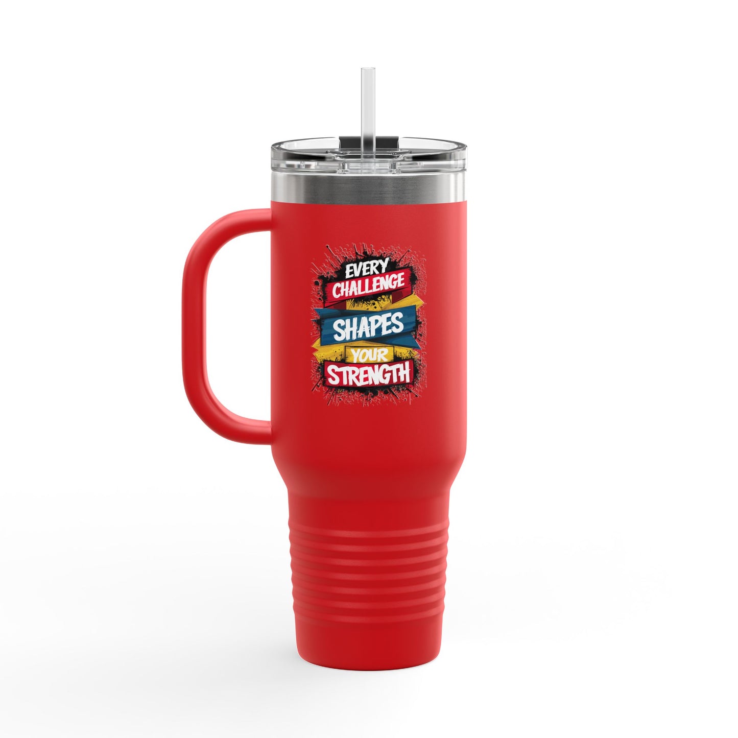 Every Challenge Shapes Your Strength Insulated Travel Mug, 40oz
