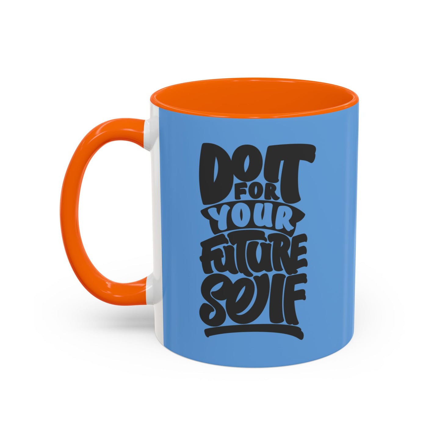 Do It For Your Future Self Accent Coffee Mug (11, 15oz)